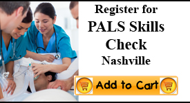 PALS Skills Check, Nashville TN